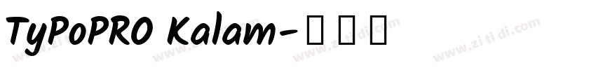 TyPoPRO Kalam字体转换